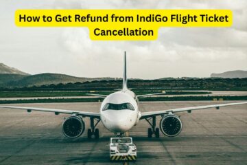 How to Get Refund from IndiGo Flight Ticket Cancellation