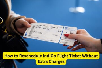 How to Reschedule IndiGo Flight Ticket Without Extra Charges